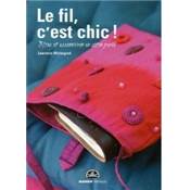 Le fil, c'est chic de Laurence Wichegrod