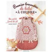 Livre premier trousseau de bébé à coudre