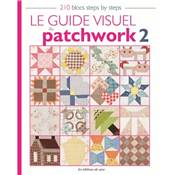 Le guide visuel du patchwork 2 - 210 blocs