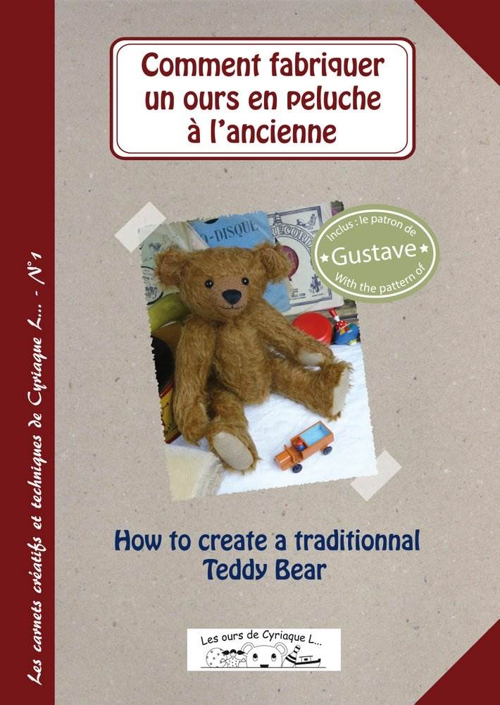 Comment fabriquer un ours en peluche à l'ancienne - Cyriaque Lecomte