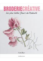 Broderie créative les plus belles fleurs de redouté