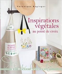 Inspirations Végétales au point de croix - Véronique Enginger