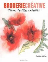 Broderie créative fleurs textiles embellies