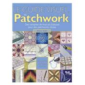 Le Guide visuel du Patchwork